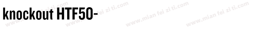 knockout HTF50字体转换